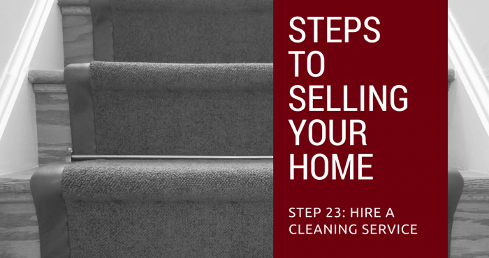 Step 23 to Selling Your Home - Hire a Cleaning Service