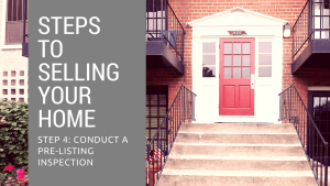 Step 4 to Selling Your Northern Virginia Home - Conduct a Pre-Listing Inspection