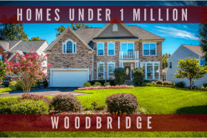 Woodbridge Homes Under $1,000,000